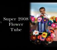 Super flower tube 2008 Delux