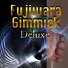 Fujiwara Gimmick DX