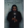 Полет свечи | Manoj Candle by  Kaushal